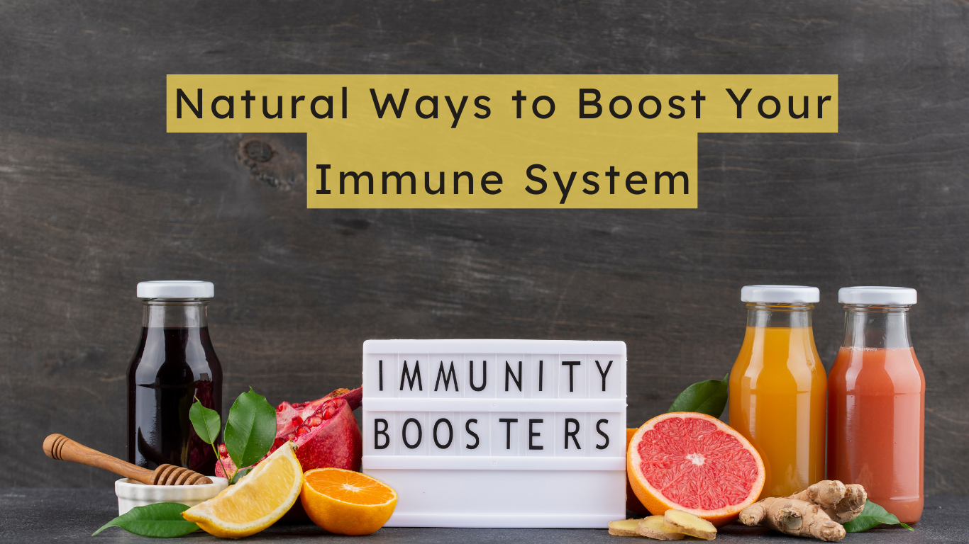 Natural Ways to Boost Your Immune System